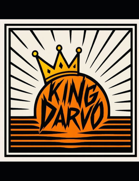King Darvo: American Democracy Succumbs to Feudal Tyranny: A Protest Play in Five Acts