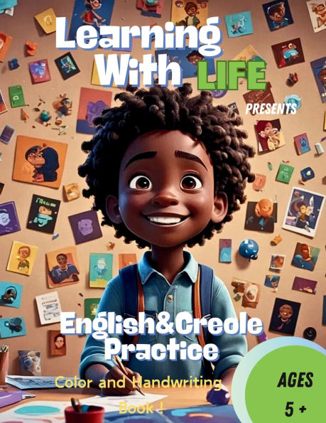 Learning With Life Presents "English and Creole Practice Color & Handwriting