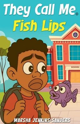 They Call Me Fish Lips