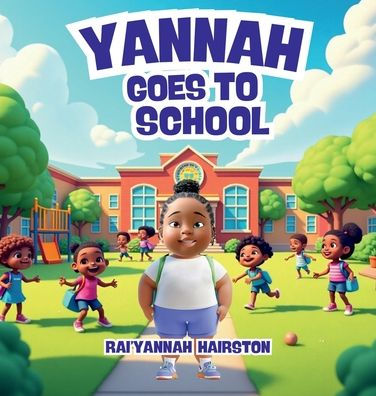 Yannah Goes To School
