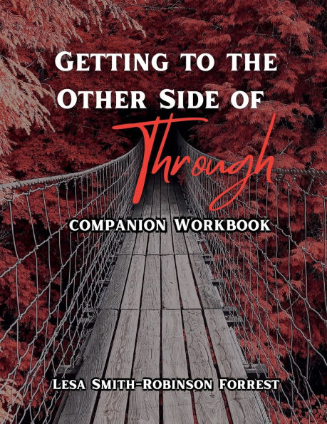 Getting to the Other Side of Through Companion Book