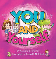 Title: You and Yourself, Author: Alicia Economos