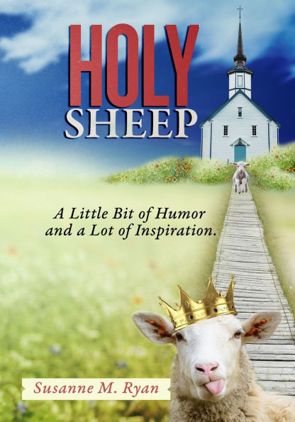 Holy Sheep: A devotional with a little bit of humor and a lot of inspiration!