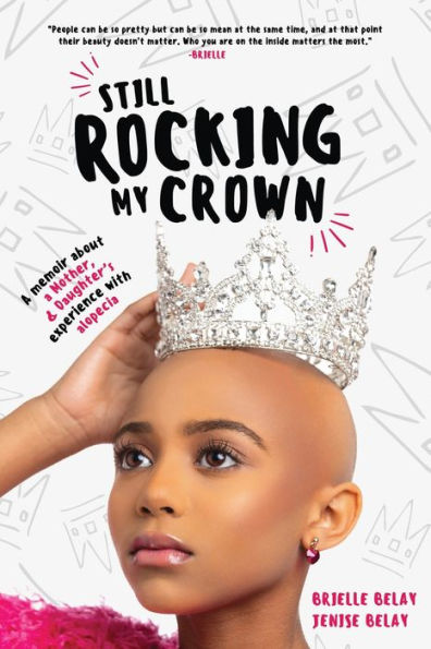 Still Rocking My Crown: a memoir about mother and daughter's experience with alopecia