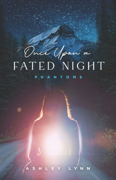 Once Upon A Fated Night: Phantoms