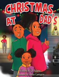 Title: Christmas at dad's, Author: Q Adams