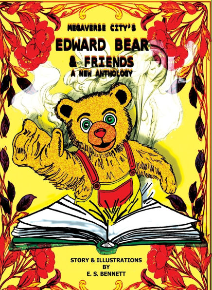 Megaverse City's Edward Bear & Friends: A New Anthology