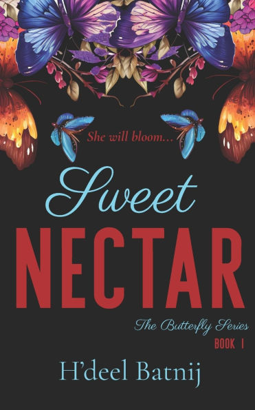 Sweet Nectar: The Butterfly Series