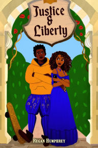 Title: Justice & Liberty, Author: Regan M Humphrey