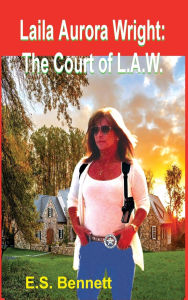 Title: Marshal L.A.W.: Court of L.A.W., Author: Exlus S Bennett