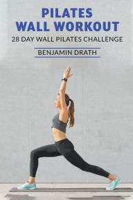 Title: Pilates Wall Workout, Author: Benjamin Drath