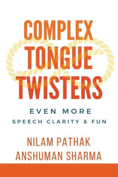 Complex Tongue Twisters- Even More Speech Clarity & Fun