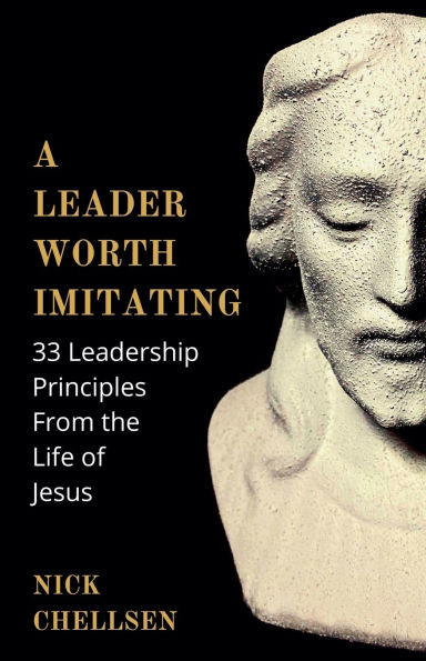 A Leader Worth Imitating