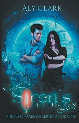 Siren's Illusion by Aly Clark, Paperback | Barnes & Noble®