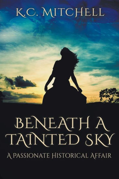 Beneath A Tainted Sky, Passionate Historical Affair