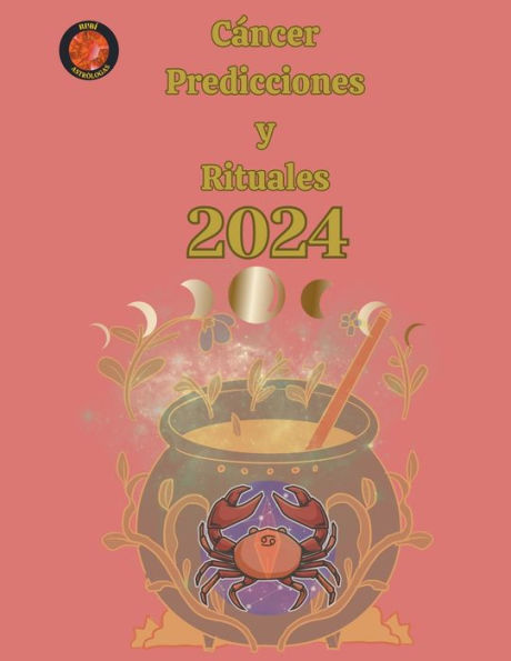 Cáncer Predicciones y Rituales 2024