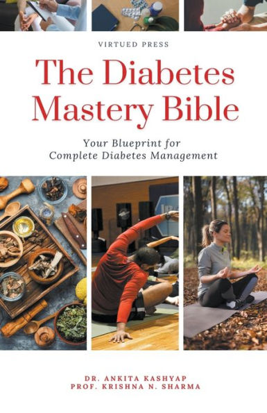 The Diabetes Mastery Bible: Your Blueprint for Complete Management