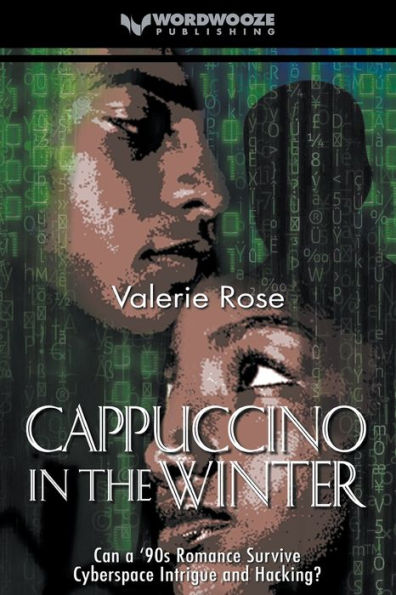 Cappuccino the Winter: Can a '90s Romance Survive Cyberspace Intrigue and Hacking?