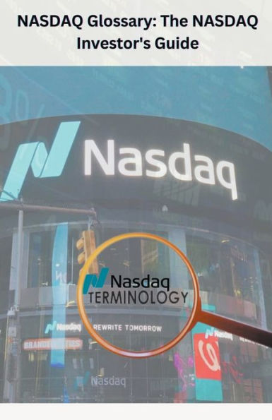 NASDAQ Glossary The Investor's Guide