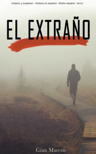 Title: El extraño, Author: Gian Marcos