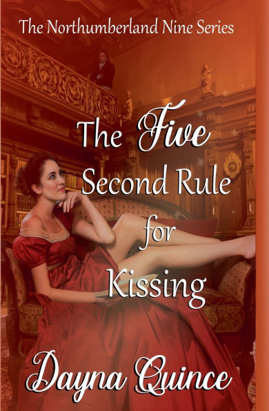 The Five Second Rule for Kissing (The Northumberland Nine #5)