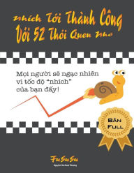 Title: Nhï¿½ch Tới Thï¿½nh Cï¿½ng Với 52 Thï¿½i Quen Nhỏ, Author: Fususu