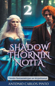 Title: Shadowthornin noita 2, Author: Antonio Carlos Pinto