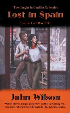 Lost Spain: Spanish Civil War 1936