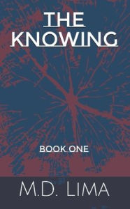 Title: The Knowing - Book 1, Author: Lima M D