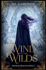 Title: Wind in the Wilds, Author: D L Gardner