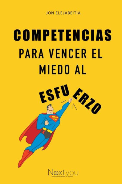 Competencias para vencer el miedo al esfuerzo