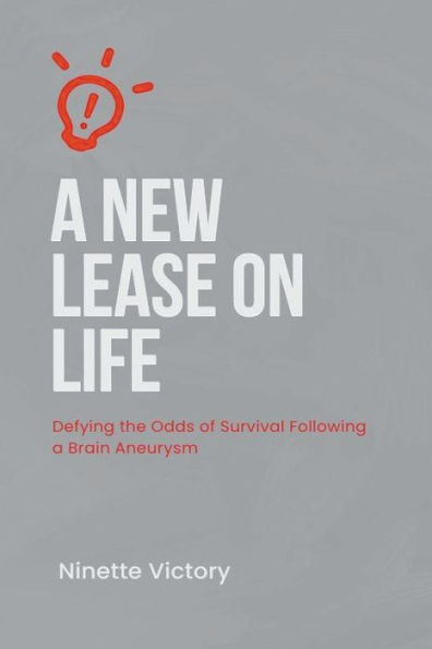 a New Lease on Life: Defying the Odds of Survival Following Brain Aneurysm