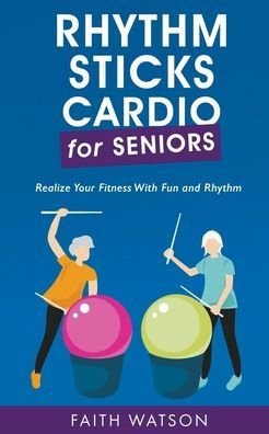 Rhythm Sticks Cardio for Seniors