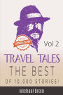 Travel Tales: The Best of 10,000 Stories Vol 2