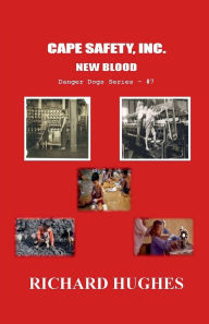Title: Cape Safety, Inc. - New Blood, Author: Richard Hughes