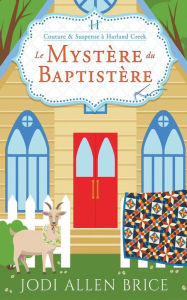Title: Le Mystery Du Baptistery, Author: Jodi Vaughn