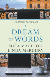 Title: Dream of Words, Author: Linda Mercury