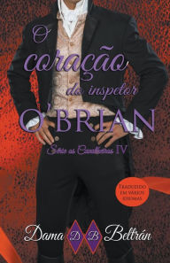 Title: O coração do inspetor O´Brian, Author: Dama Beltrán