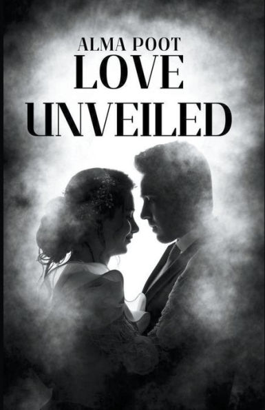 Love Unveiled