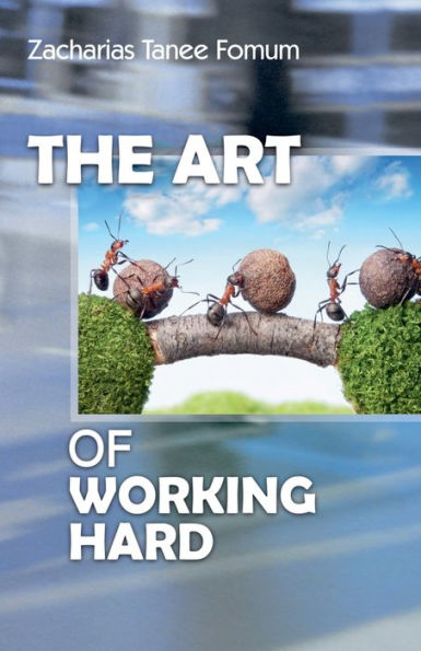 The Art of Working Hard