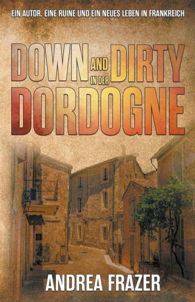 Down and Dirty der Dordogne