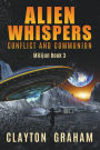 Alien Whispers: Conflict and Communion