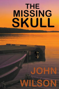 Title: The Missing Skull, Author: John Wilson