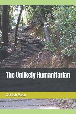 The Unlikely Humanitarian