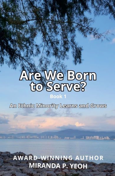 Are We Born to Serve? An Ethnic Minority Learns and Grows