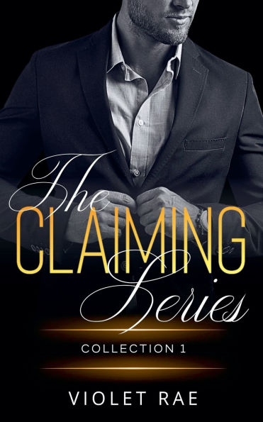 The Claiming Series Collection One