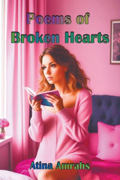 Poems of Broken Hearts