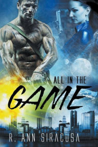 Title: All In The Game, Author: R. Ann Siracusa