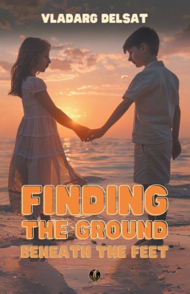 Finding the Ground Beneath Feet