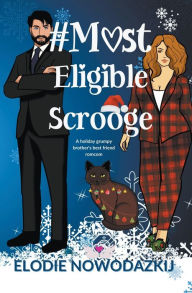 Title: # Most Eligible Scrooge, Author: Elodie Nowodazkij